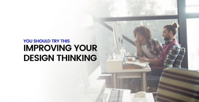 You Should Try This...Improving Your Design Thinking 12